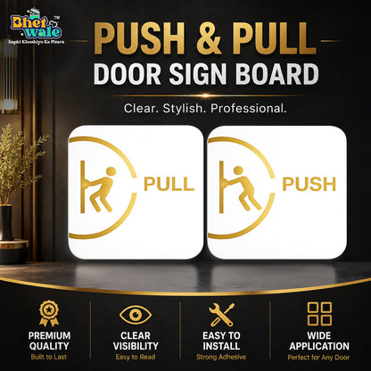Push Pull Sign Board