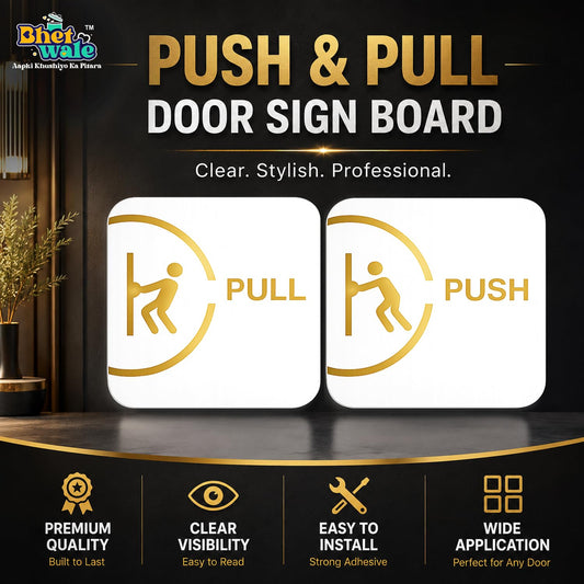 Push Pull Sign Board